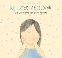 Die Geschichte von Elenis Konfetti - Refugees Welcome von Leidig | Buch | Zustand sehr gut