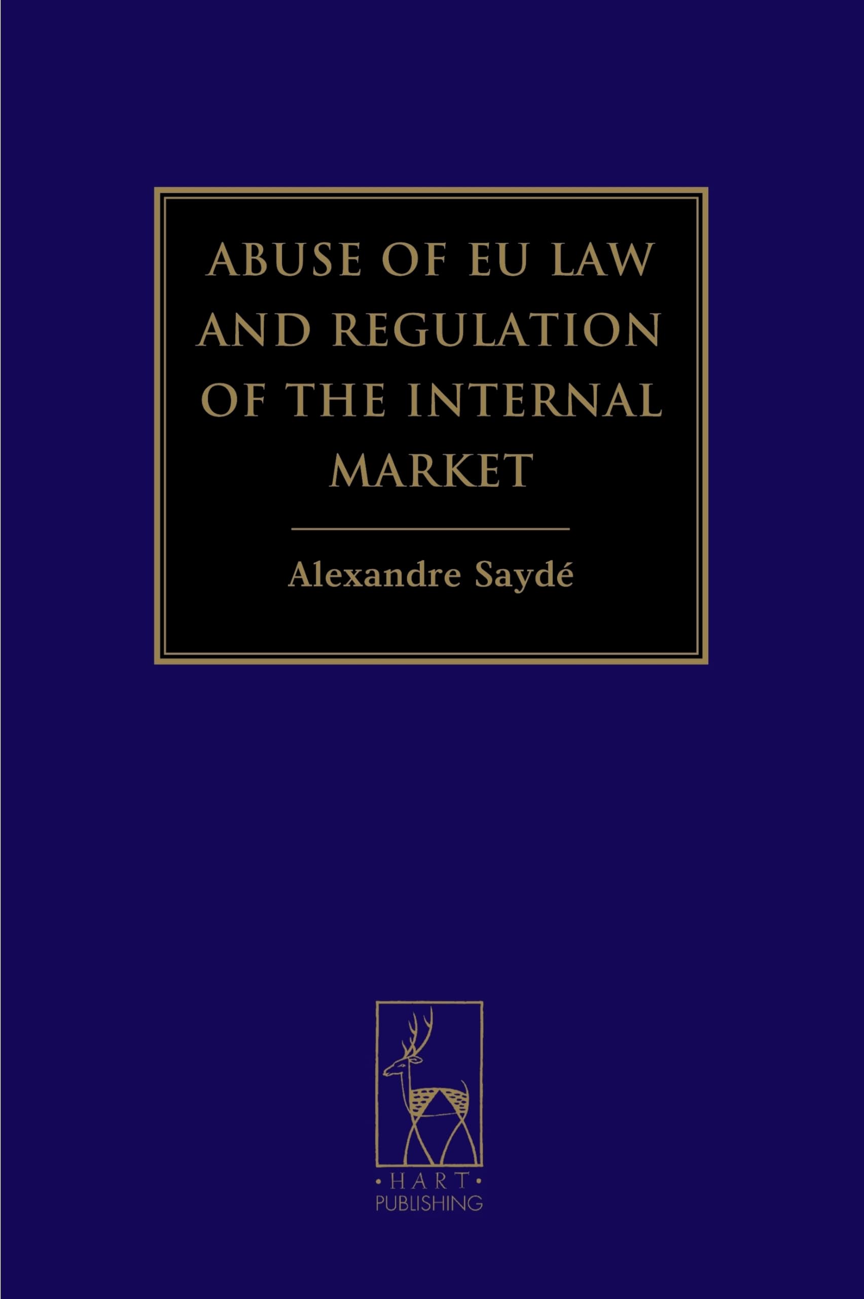 Abuse of EU Law and Regulation of the Internal Market