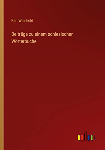 Beiträge zu einem schlesischen Wörterbuche