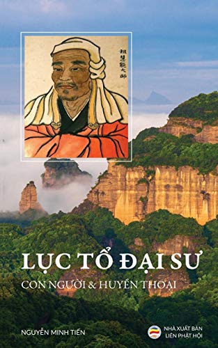 Luc To Dai Su - Con nguoi va huyen thoai: Ban in nam 2017: B¿n in n¿m 2017