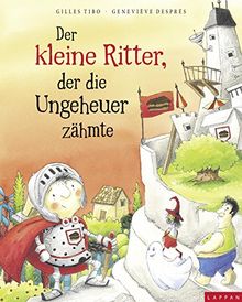 Der kleine Ritter, der die Ungeheuer zähmte