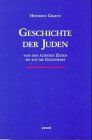 Geschichte der Juden von den ältesten Zeiten bis auf die Gegenwart