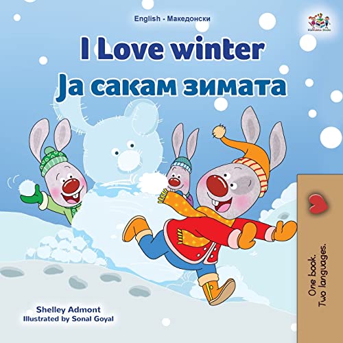 I Love Winter (English Macedonian Bilingual Children's Book) (English Macedonian Bilingual Collection)