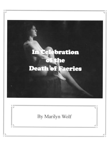 In Celebration of the Death of Faeries