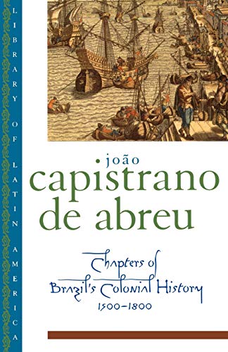 Chapters of Brazil's Colonial History 1500-1800 (Library of Latin America)
