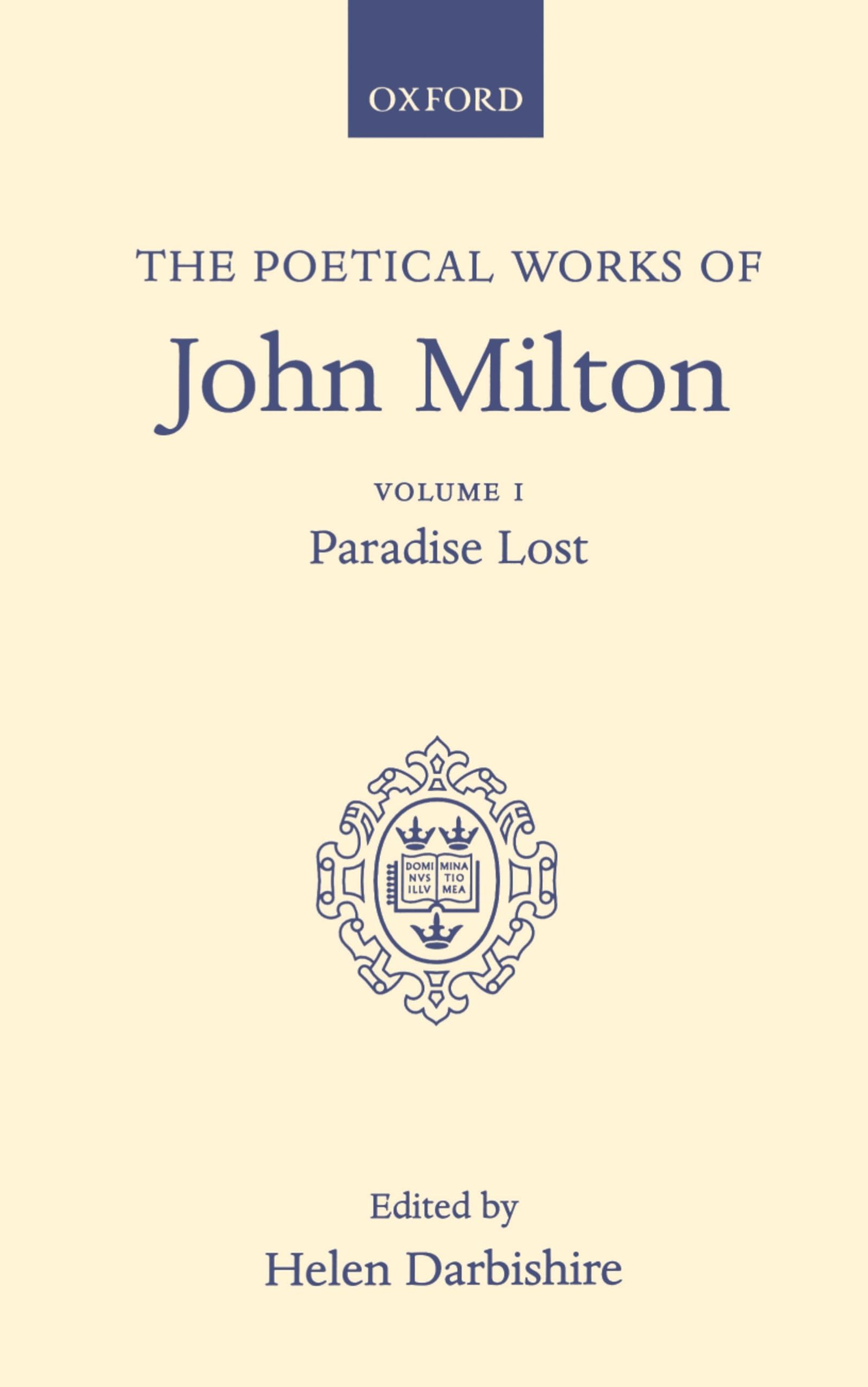 The Poetical Works: Volume I: Paradise Lost (Oxford English Texts)