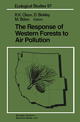 The Response of Western Forests to Air Pollution (Ecological Studies, 97, Band 97)
