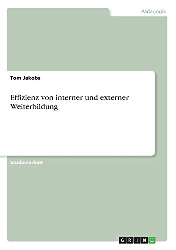 Effizienz von interner und externer Weiterbildung