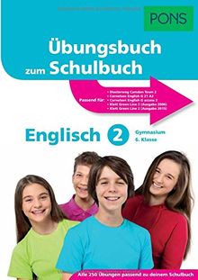 PONS Übungsbuch zum Schulbuch Englisch 2 Gym.: Trainingsbuch passend zum Lehrwerk (Diesterweg Camden Town 2, Cornelsen English G21 A2, Cornelsen ... 2006), Klett Green Line 2 (Ausg. 2015))