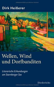 Wellen, Wind und Dorfbanditen: Literarische Erkundungen am Starnberger See