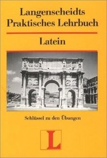 Langenscheidts Praktisches Lehrbuch, Latein, Schlüssel zu den Übungen