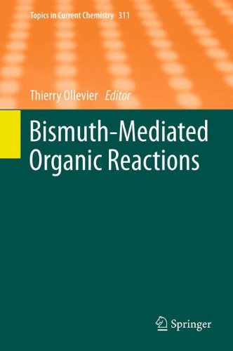 Bismuth-Mediated Organic Reactions (Topics in Current Chemistry)