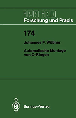 Automatische Montage von O-Ringen (IPA-IAO - Forschung und Praxis, 174, Band 174)