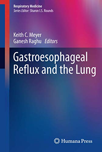 Gastroesophageal Reflux and the Lung (Respiratory Medicine, Band 2)