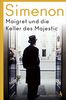 Maigret und die Keller des Majestic: Roman (Kommissar Maigret)