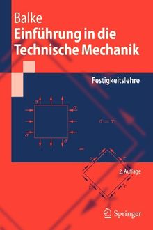 Einführung in die Technische Mechanik: Festigkeitslehre (Springer-Lehrbuch) (German Edition)