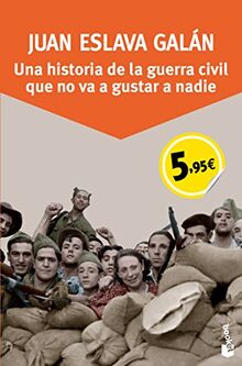 Una historia de la guerra civil que no va a gustar a nadie (Especial Enero 2015)