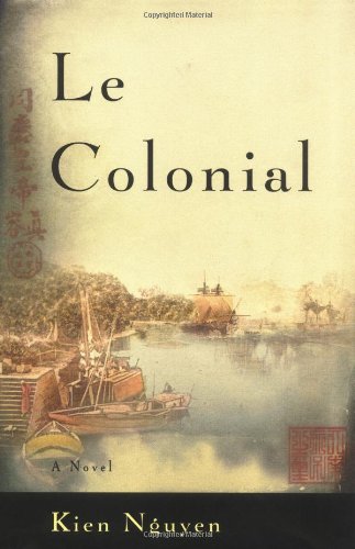 Le Colonial: A Novel