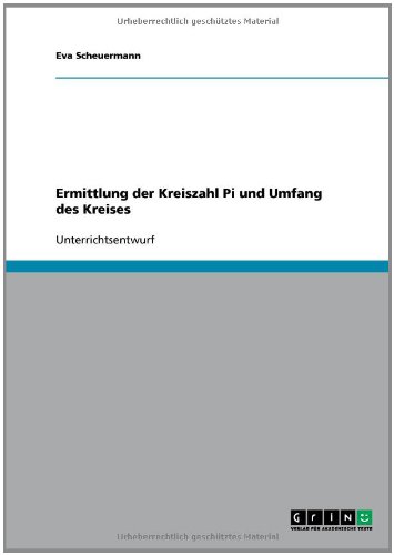 Ermittlung der Kreiszahl Pi und Umfang des Kreises