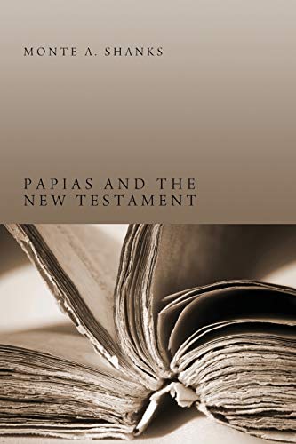 Papias and the New Testament: