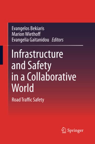Infrastructure and Safety in a Collaborative World: Road Traffic Safety