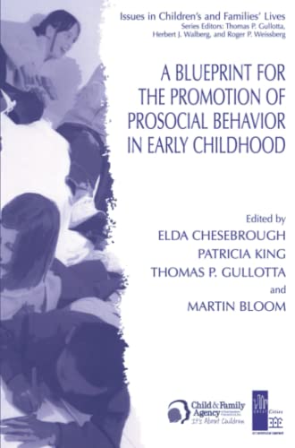 A Blueprint for the Promotion of Pro-Social Behavior in Early Childhood (Issues in Children's and Families' Lives, Band 4)