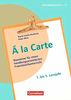 À la Carte: Bausteine für einen handlungsorientierten Französischunterricht. Kopiervorlagen
