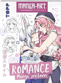 Romance Manga zeichnen: Manga-Art – Die Zeichenschule für Manga-Genres