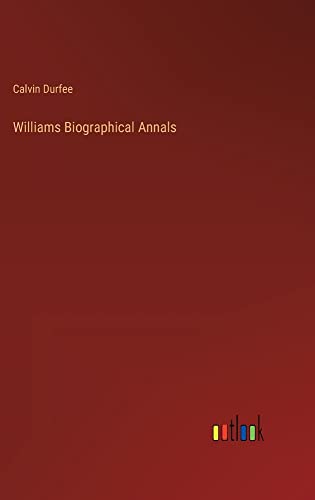 Williams Biographical Annals