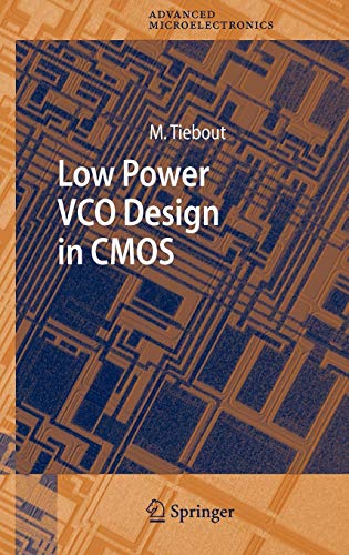 Low Power VCO Design in CMOS (Springer Series in Advanced Microelectronics, Band 20)