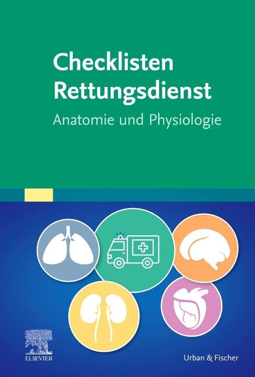 Elsevier Gmbh: Checklisten Rettungsdienst: Anatomie und Physiologie