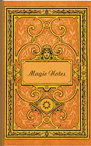 Magic Notes (Notizbuch): Notizbuch, Notebook, Vintage, Old Fashion, Klassiker, Edel, Design, Einschreibbuch, Tagebuch, Diary, Notes, Geschenkbuch, ... Arbeit,] bestseller, Antik Label Cover