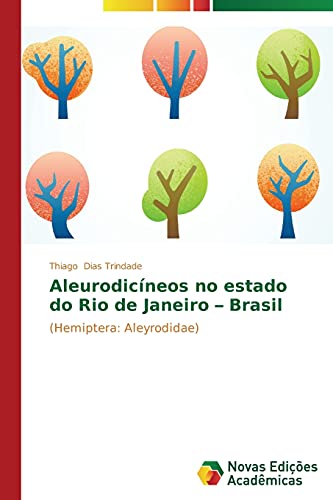 Aleurodicíneos no estado do Rio de Janeiro – Brasil: (Hemiptera: Aleyrodidae)