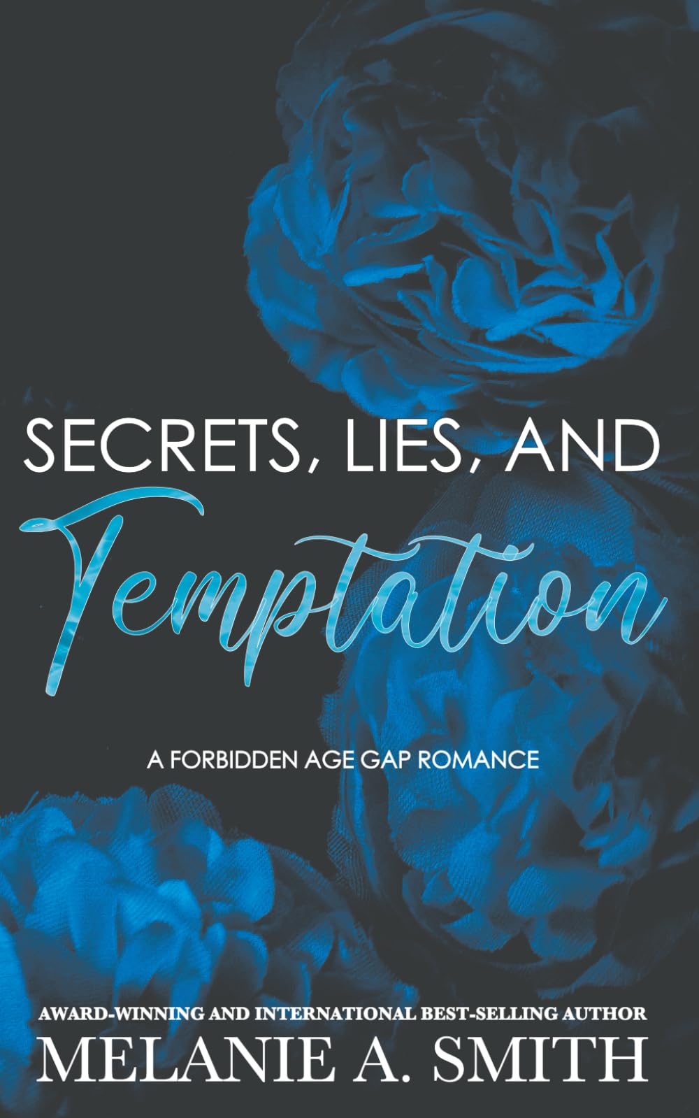 Secrets, Lies, and Temptation: A Forbidden Age Gap Romance (L.A. Rock Scene, Band 3)