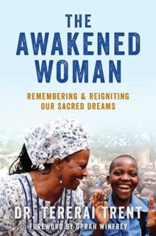 The Awakened Woman: Remembering & Reigniting Our Sacred Dreams