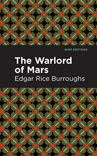 The Warlord of Mars (Mint Editions―Scientific and Speculative Fiction)