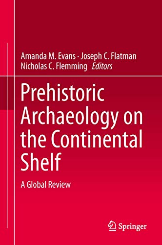 Prehistoric Archaeology on the Continental Shelf: A Global Review