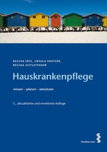 Hauskrankenpflege: wissen - planen - umsetzen