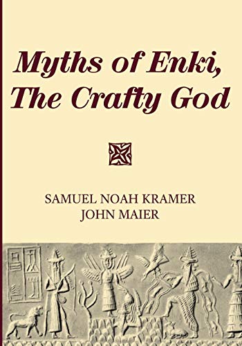 Kramer, Samuel Noah Myths Of Enki, The Crafty God