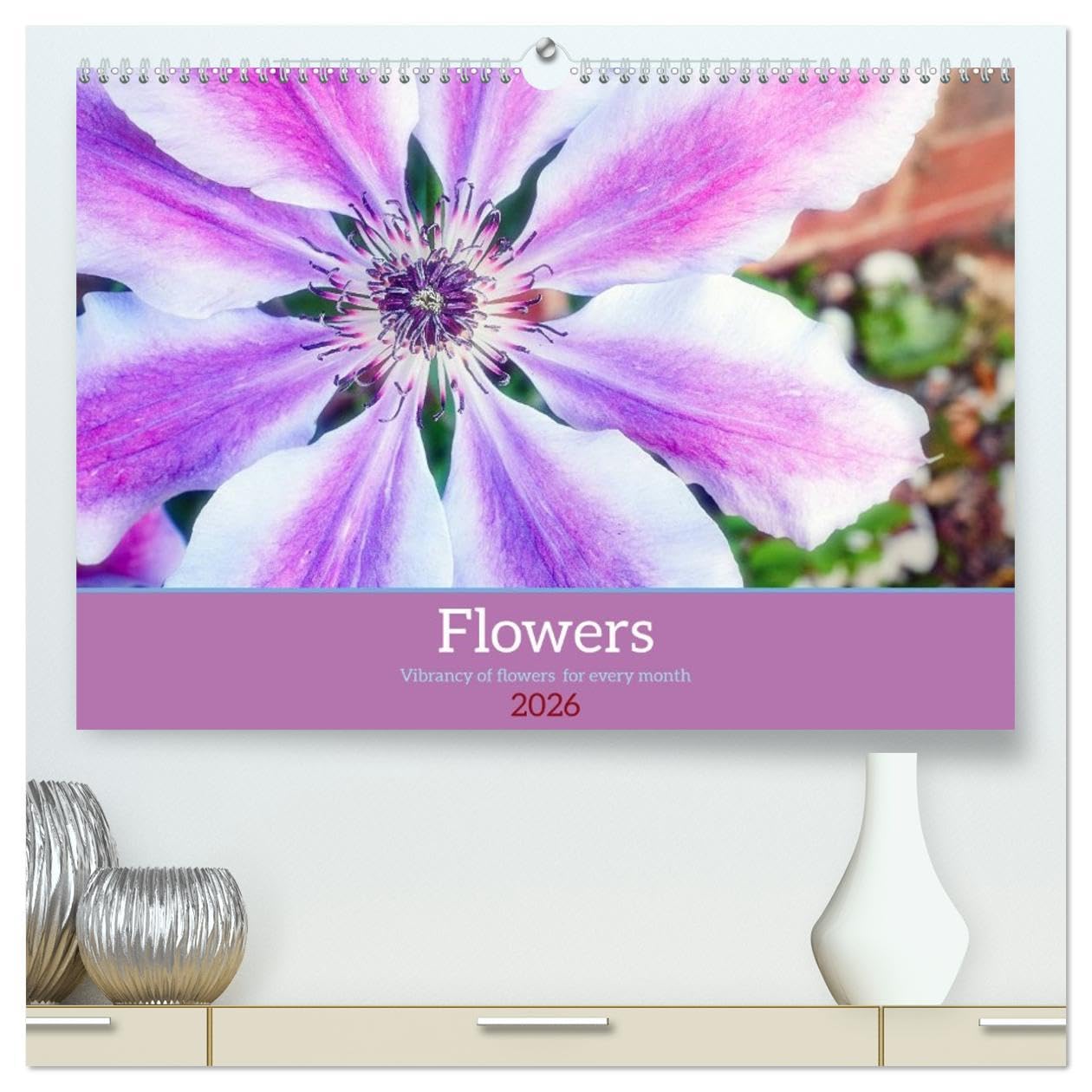 Vibrancy of flowers (High Quality Premium Wall Calendar 2026 DIN A2 landscape),CALVENDO 12 Month Wall Calendar: Vibrancy of flowers for every month