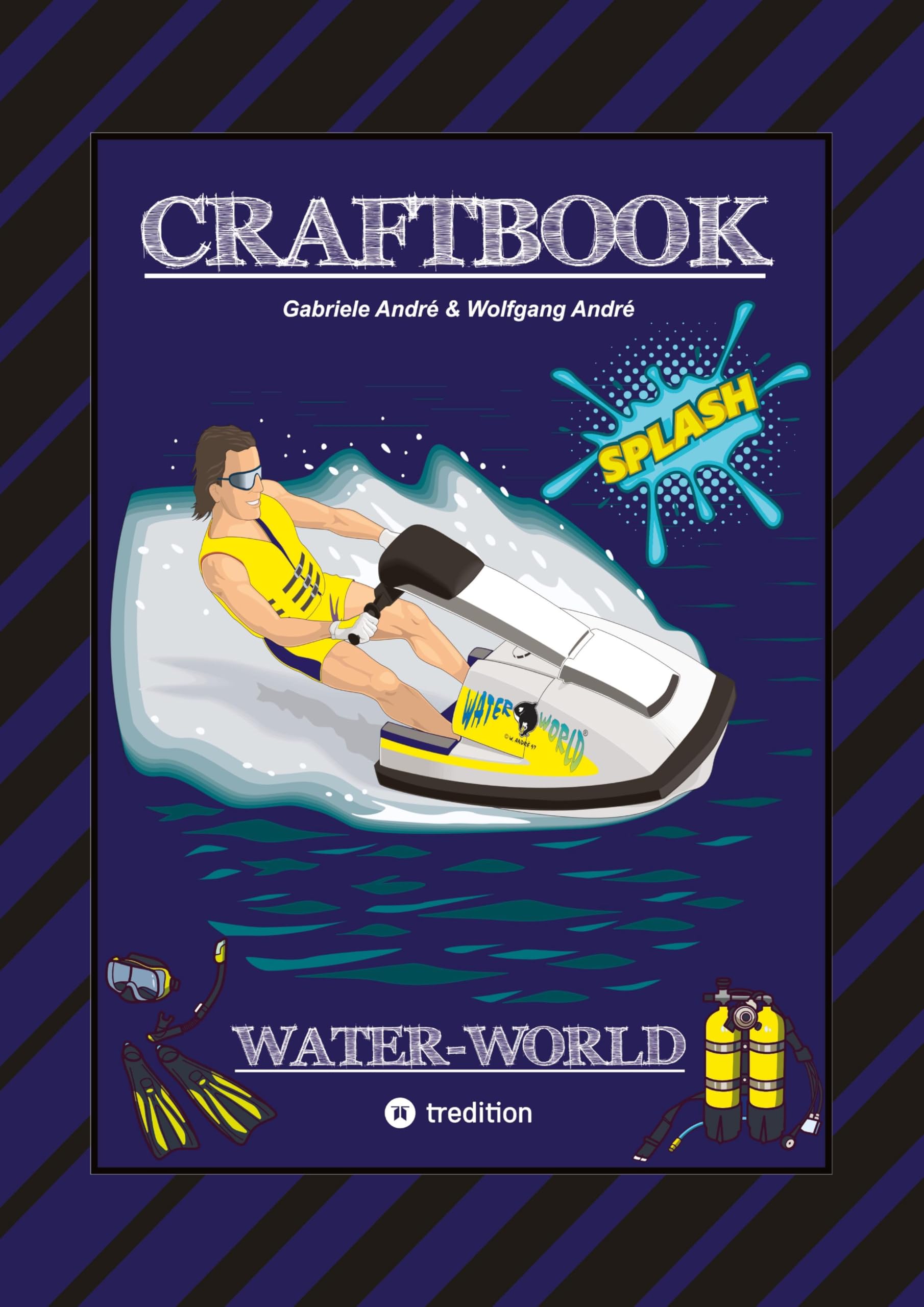 CRAFTBOOK - 200 SEITEN SPECIAL-EDITION - RASANTER WASSERSPORT - JETSKI - MOTORBOOTE - KNOTEN - KNIFFLIGE RÄTSEL: WATER-WORLD (Das kann ich!: SCHLAUHASE)