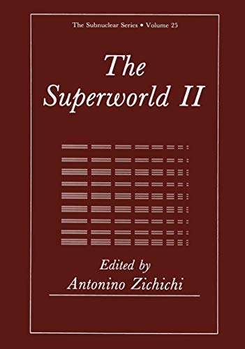 The Superworld Ii (The Subnuclear Series, 25, Band 25)