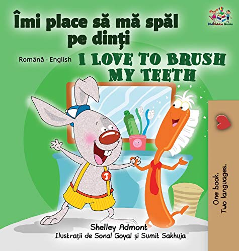 I Love to Brush My Teeth (Romanian English Bilingual Book for Kids) (Romanian English Bilingual Collection)