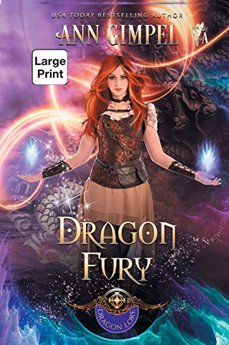 Dragon Fury: Highland Fantasy Romance (Dragon Lore, Band 5)