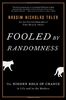 Fooled by Randomness: The Hidden Role of Chance in Life and in the Markets (Incerto, Band 1)