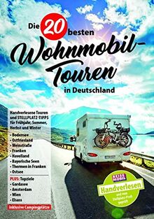 Die 20 besten Wohnmobil-Touren in Deutschland: Band 1