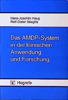 Das AMDP-System in der klinischen Anwendung und Forschung