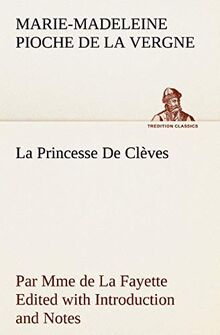 La Princesse De Clèves: LA PRINCESSE DE CLEVES (TREDITION CLASSICS)