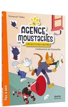 Agence Moustaches, détectives privés. L'enlèvement de Chamantha