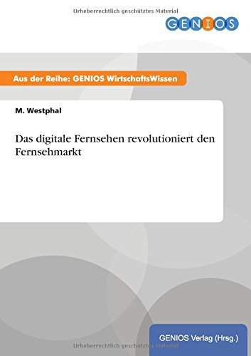 Das digitale Fernsehen revolutioniert den Fernsehmarkt
